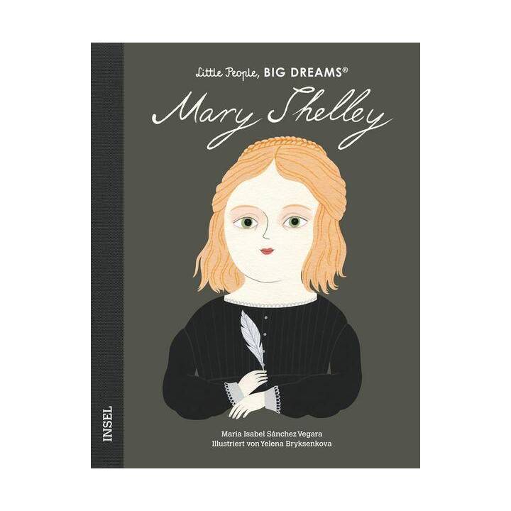 Mary Shelley. Little People, Big Dreams. Deutsche Ausgabe