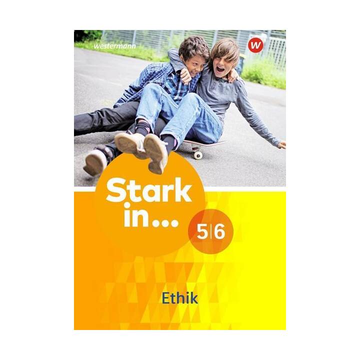 Stark in Ethik 5 / 6