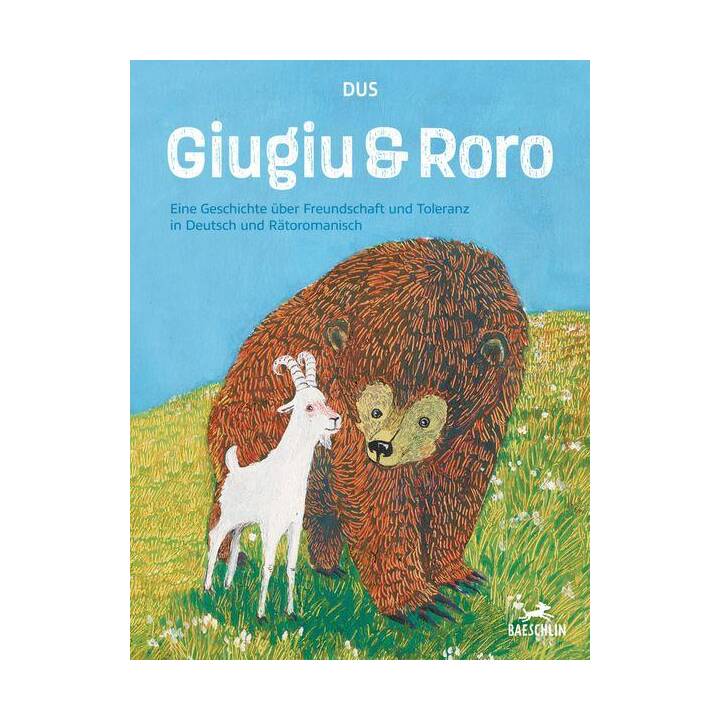 Giugiu & Roro. Eine Geschichte über Freundschaft und Toleranz
