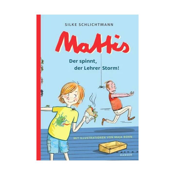 Mattis - Der spinnt, der Lehrer Storm!