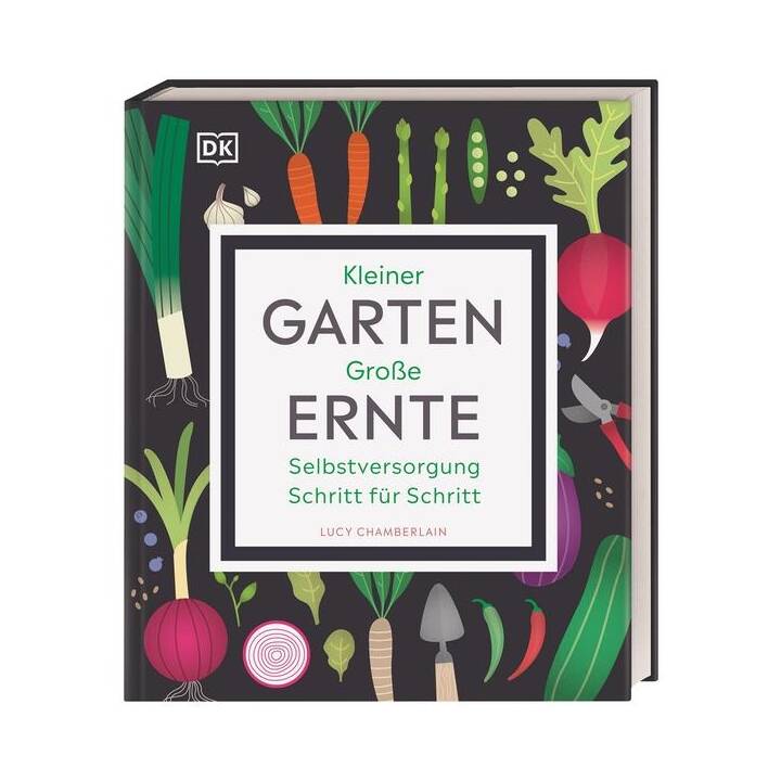 Kleiner Garten - grosse Ernte