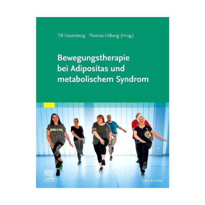 Bewegungstherapie bei Adipositas und metabolischem Syndrom