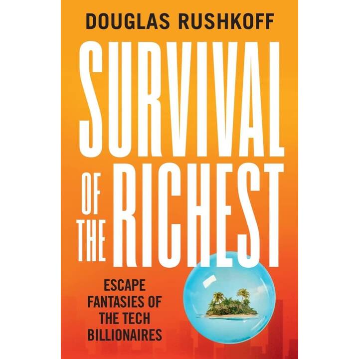 Survival of the Richest