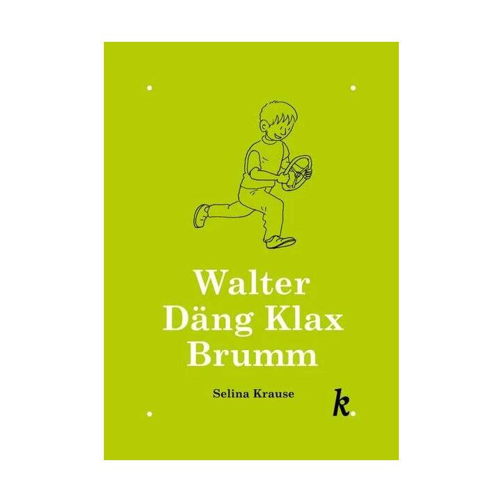 Walter Däng Klax Brumm
