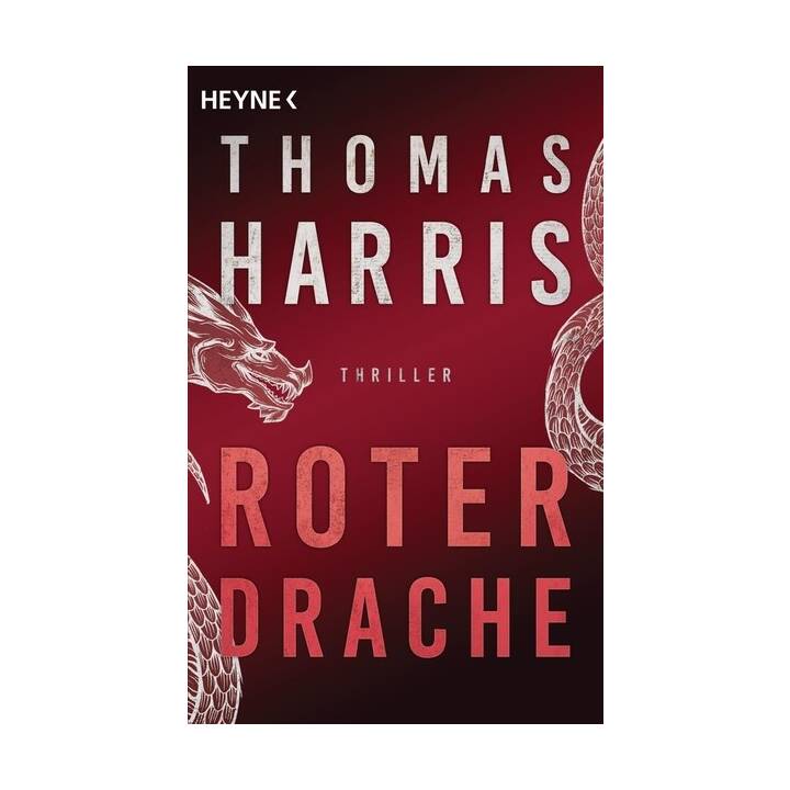 Roter Drache (Hannibal Lecter 02)