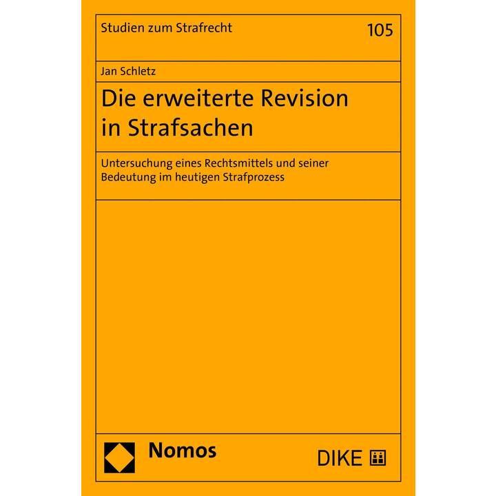 Die erweiterte Revision in Strafsachen