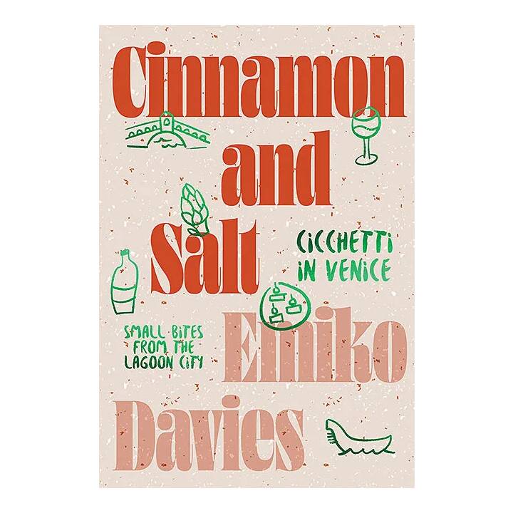Cinnamon and Salt: Cicchetti in Venice