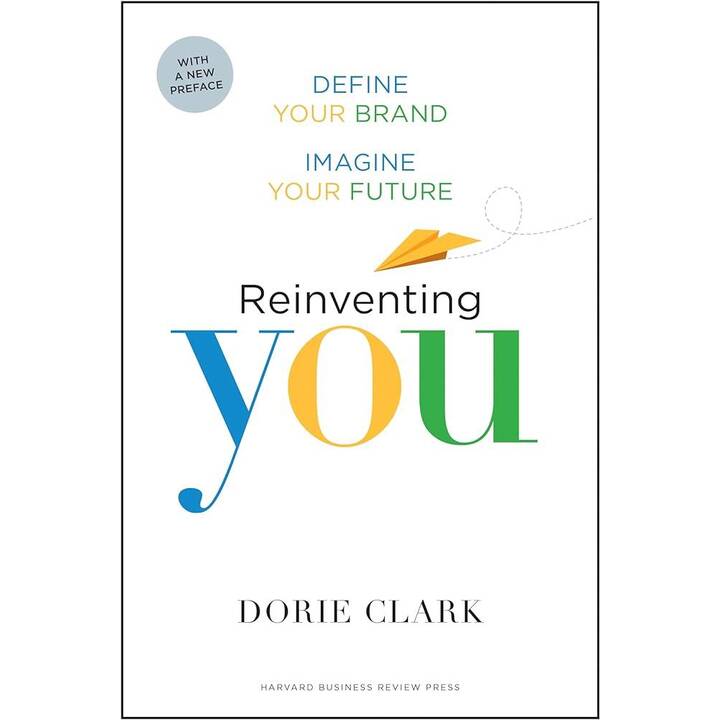 Reinventing You, With a New Preface