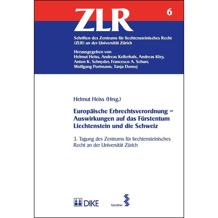 Europäische Erbrechtsverordnung - Auswirkungen auf das Fürstentum Liechtenstein und die Schweiz