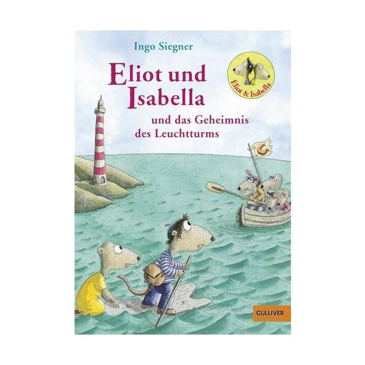 Eliot und Isabella und das Geheimnis des Leuchtturms