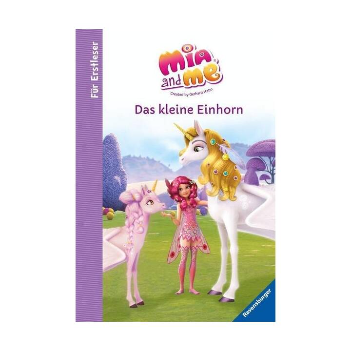 Mia and me: Das kleine Einhorn - Für Erstleser