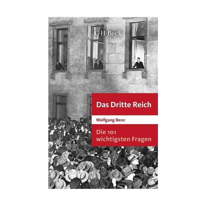 Die 101 wichtigsten Fragen: Das Dritte Reich