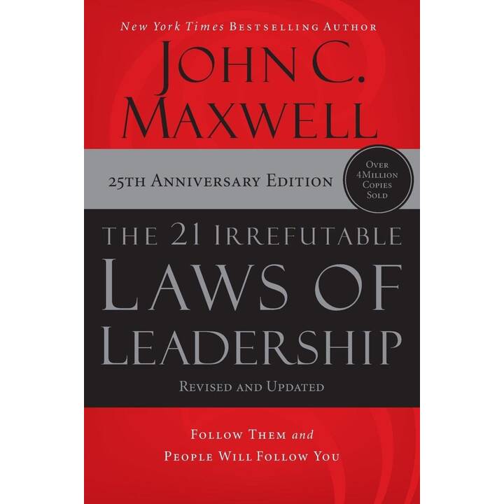 The 21 Irrefutable Laws of Leadership