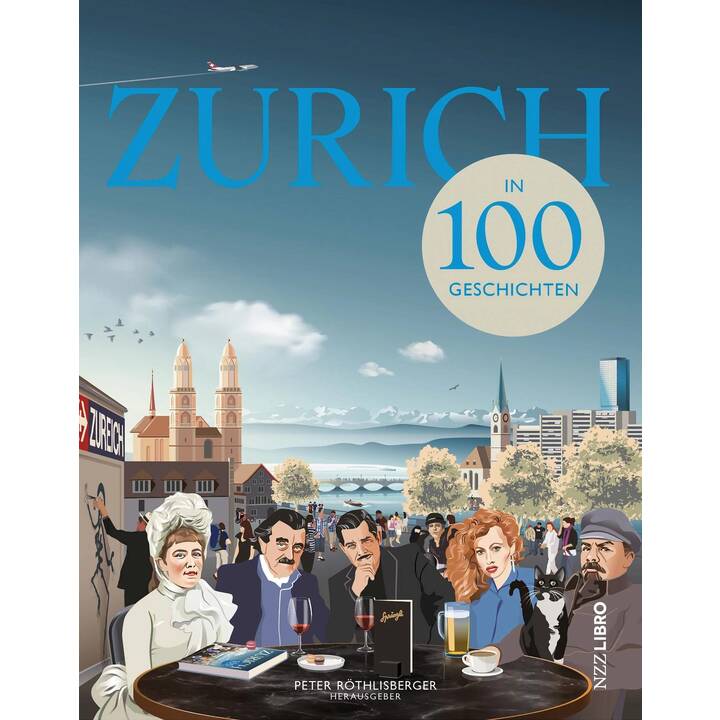 Zürich in 100 Geschichten