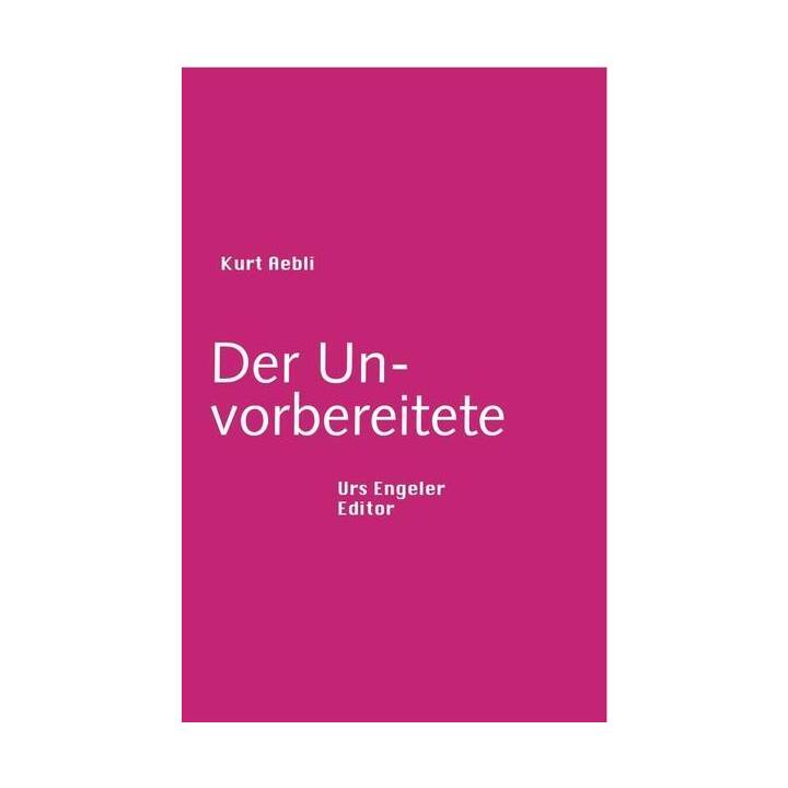 Der Unvorbereitete