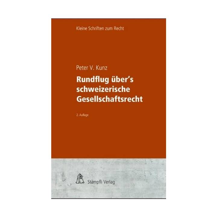 Rundflug über's schweizerische Gesellschaftsrecht