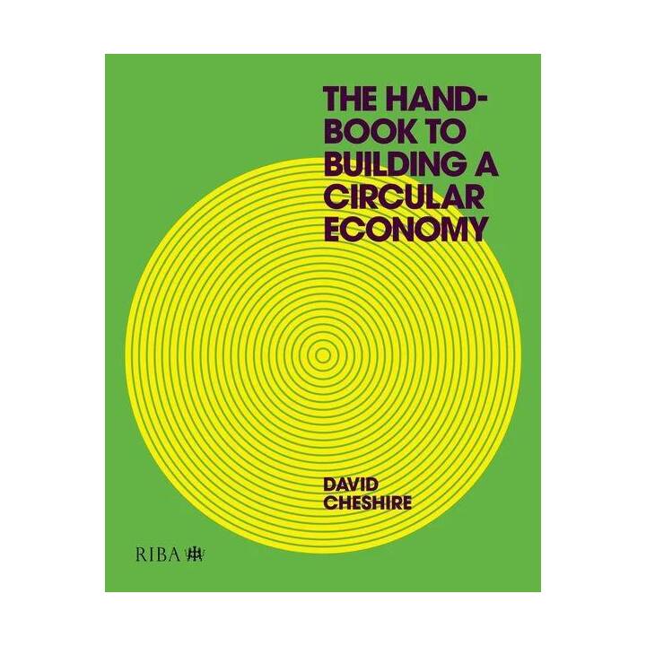 The Handbook to Building a Circular Economy