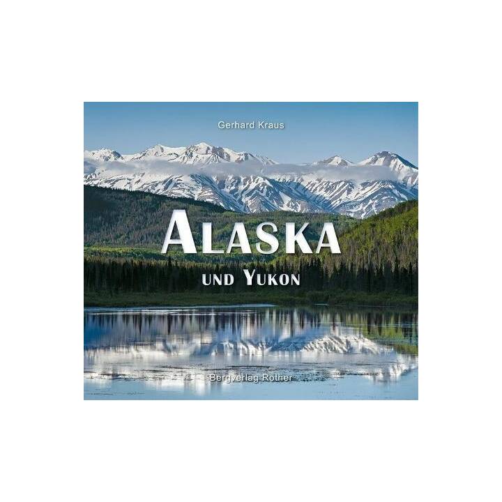 Alaska und Yukon