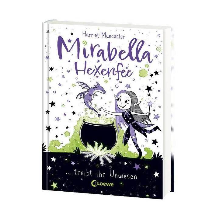 Mirabella Hexenfee treibt ihr Unwesen (Band 1)