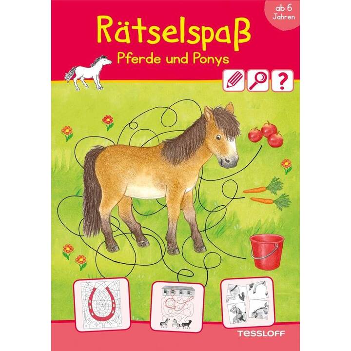 Rätselspass Pferde & Ponys. Ab 6 Jahren