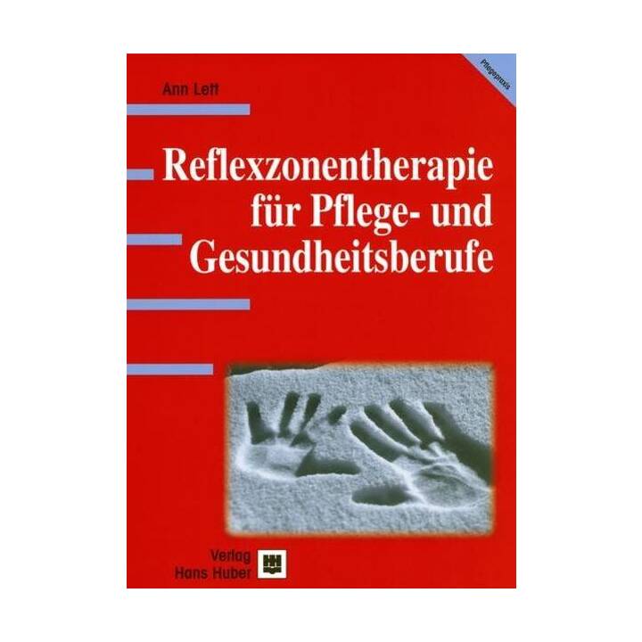 Reflexzonentherapie für Pflege- und Gesundheitsberufe