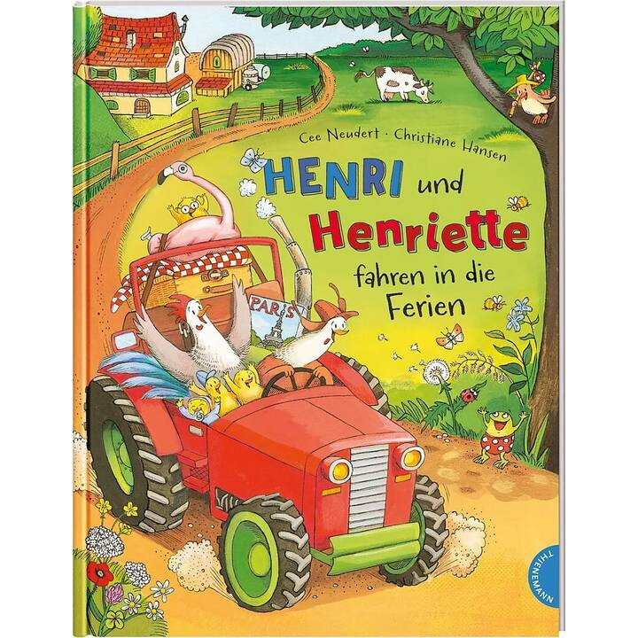 Henri und Henriette 3: Henri und Henriette fahren in die Ferien