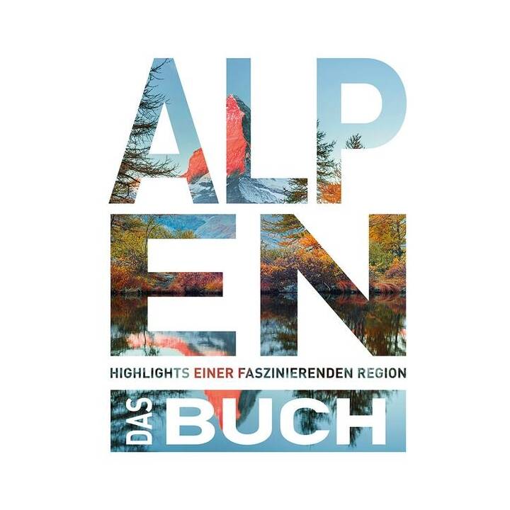 Die Alpen - Das Buch