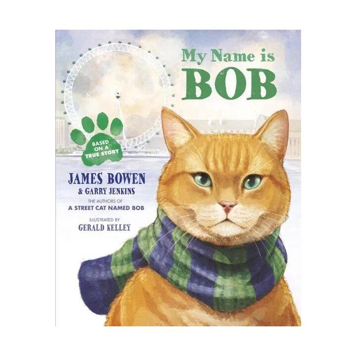 My Name is Bob. An Illustrated Picture Book