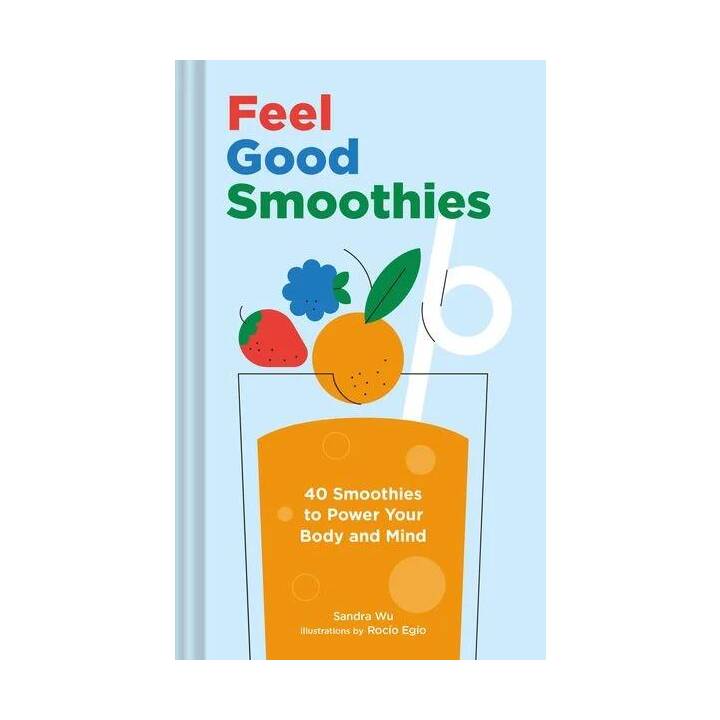 Feel Good Smoothies