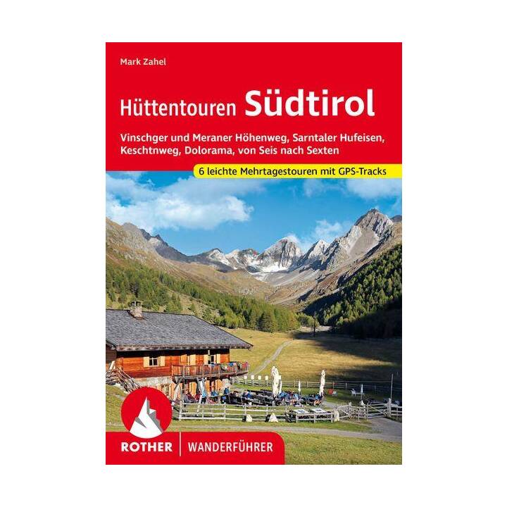 Hüttentouren Südtirol