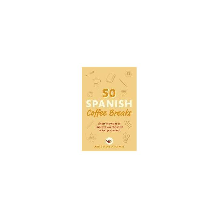 50 Spanish Coffee Breaks