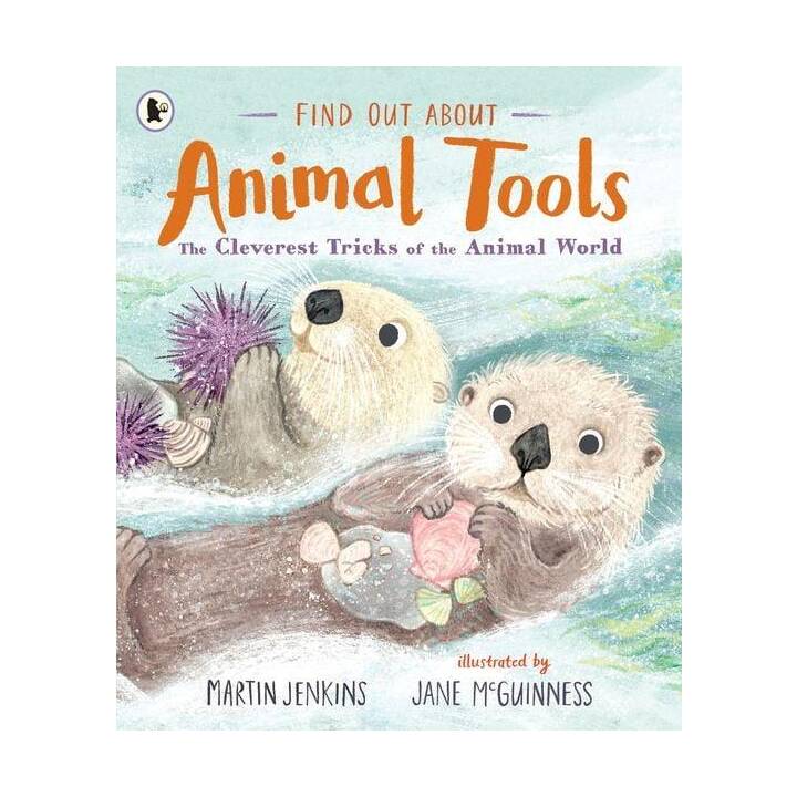 Find Out About ... Animal Tools