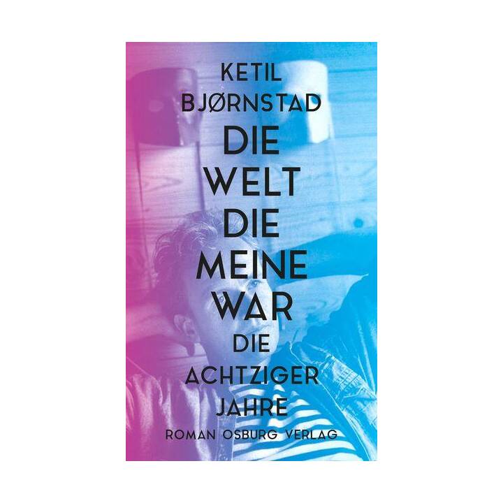 Die Welt, die meine war