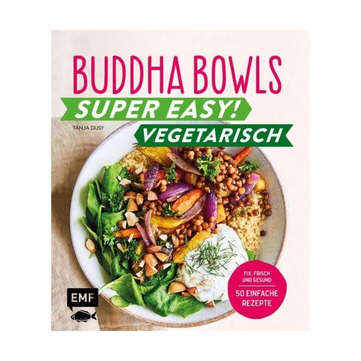 Buddha Bowls - Super easy! - Vegetarisch