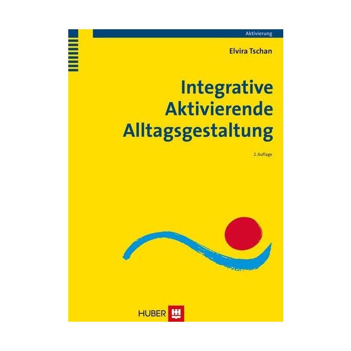 Integrative Aktivierende Alltagsgestaltung