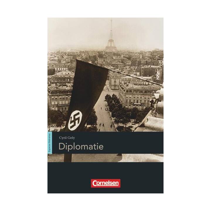 Espaces littéraires, Lektüren in französischer Sprache, B1-B1+, Diplomatie, Lektüre