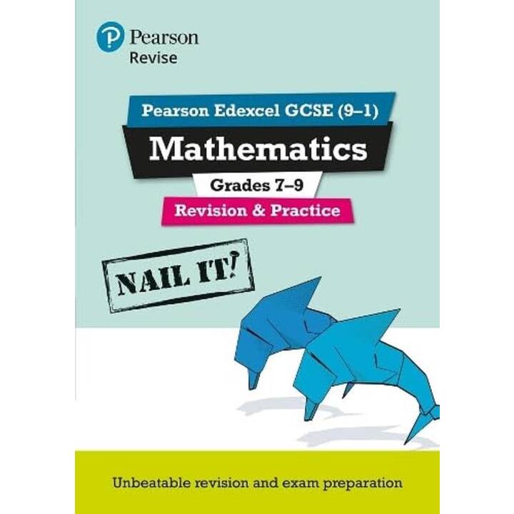 Pearson REVISE Edexcel GCSE Mathematics Grades 7-9 Revision and Practice: for 2025 and 2026 exams