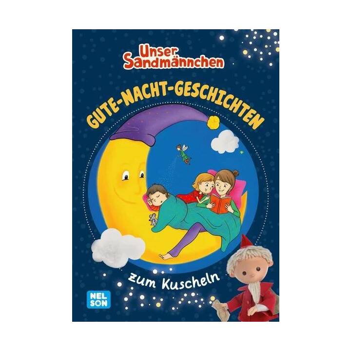 Unser Sandmännchen: Gute-Nacht-Geschichten zum Kuscheln