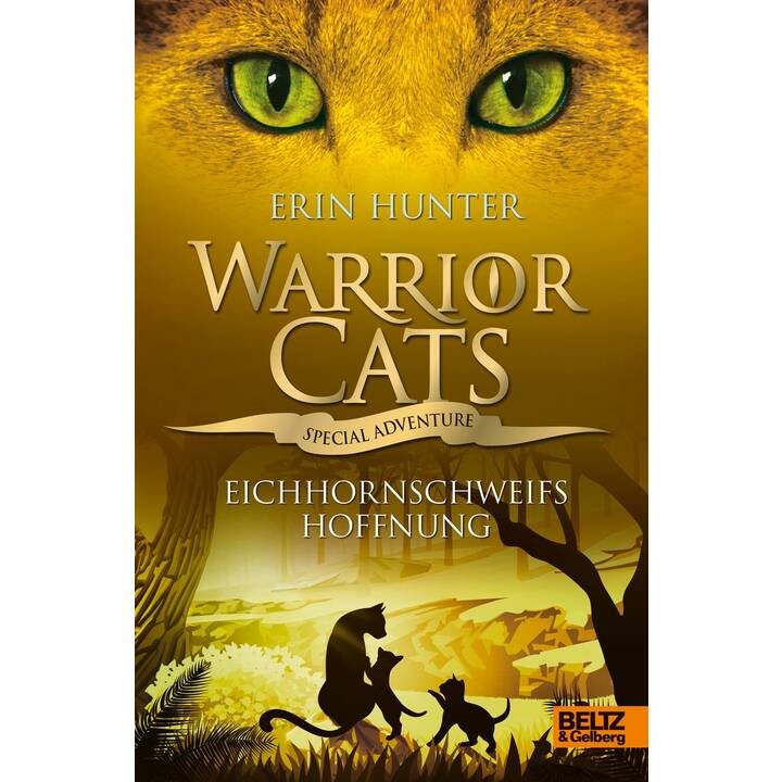 Warrior Cats - Special Adventure. Eichhornschweifs Hoffnung