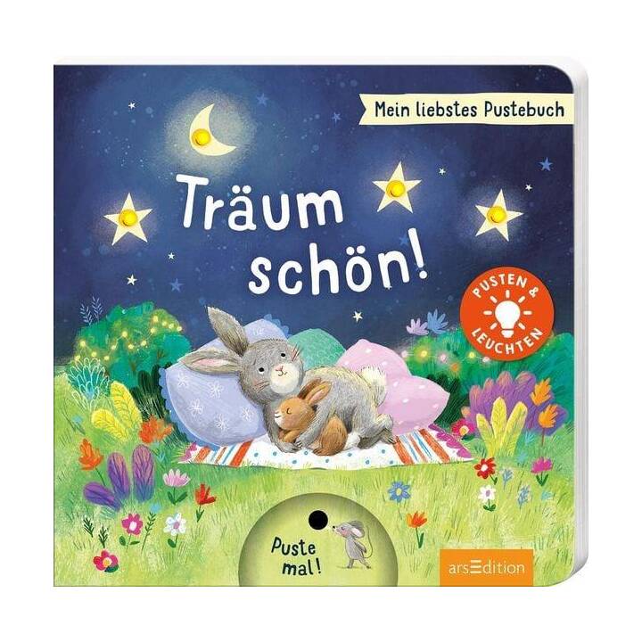 Mein liebstes Pustebuch - Träum schön!. Pusten & leuchten