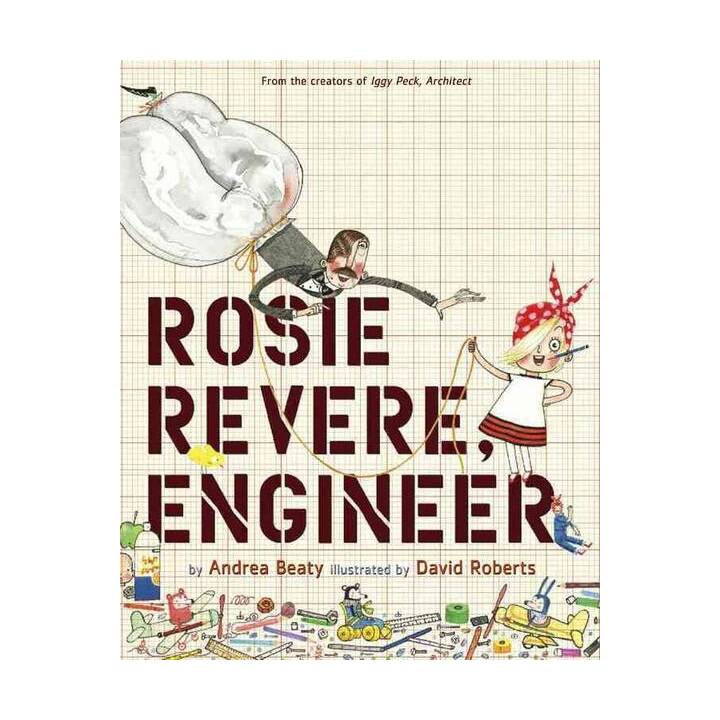 Rosie Revere, Engineer