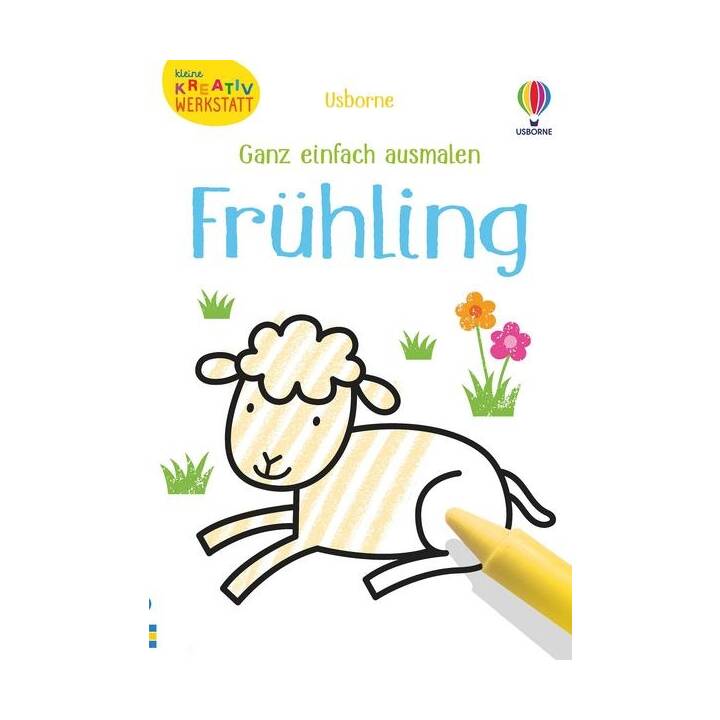 Kleine Kreativ-Werkstatt - Ganz einfach ausmalen: Frühling