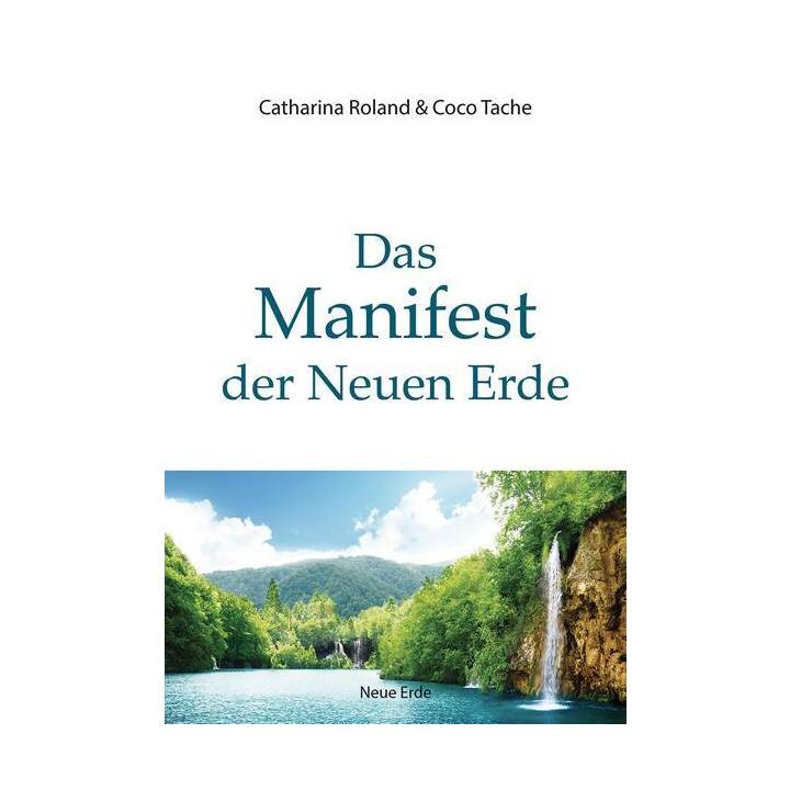 Das Manifest der Neuen Erde