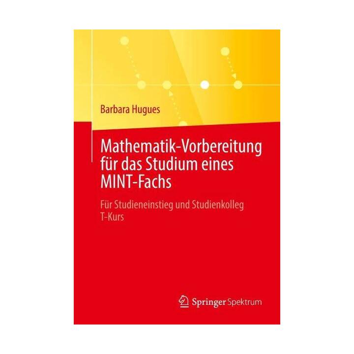 Mathematik-Vorbereitung für das Studium eines MINT-Fachs