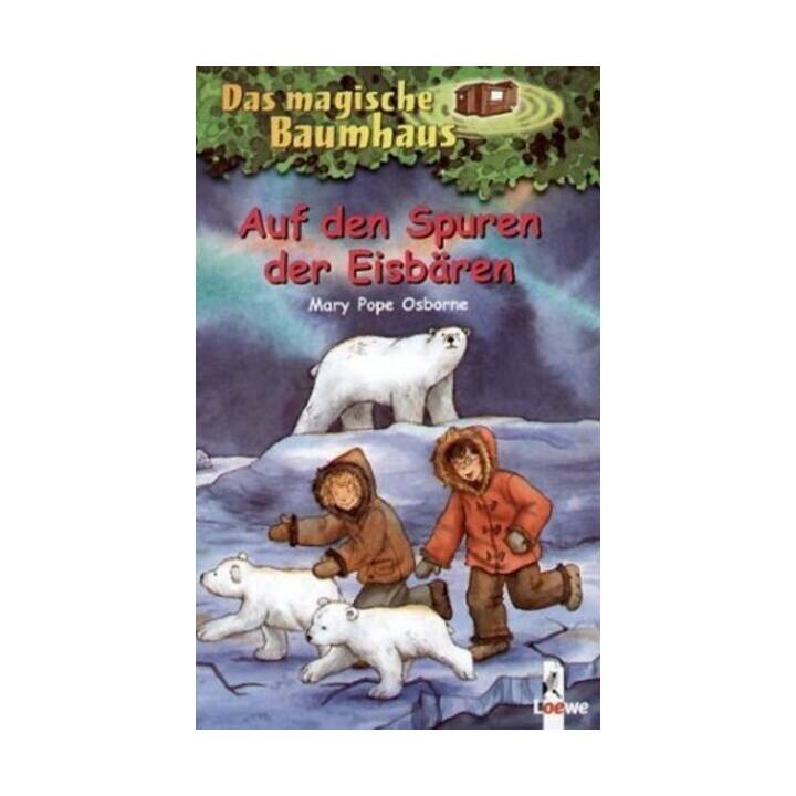 Auf den Spuren der Eisbären (Das magische Baumhaus 12)