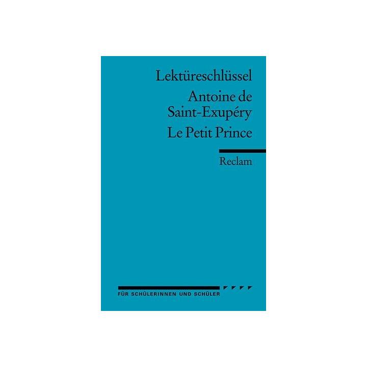 Lektüreschlüssel zu Antoine de Saint-Exupéry: Le Petit Prince