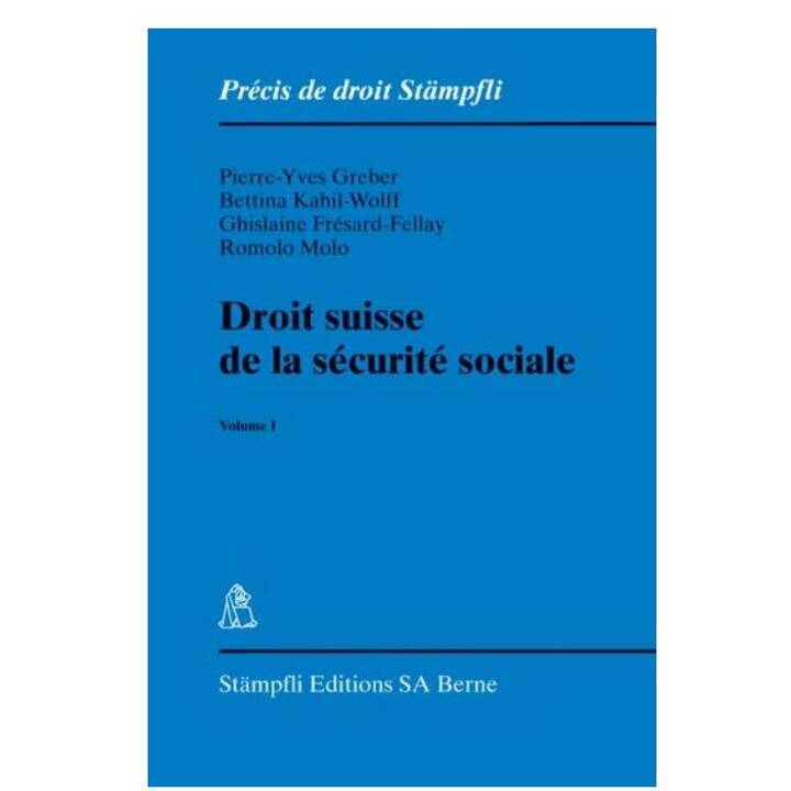 Droit suisse de la sécurité sociale. Volume I