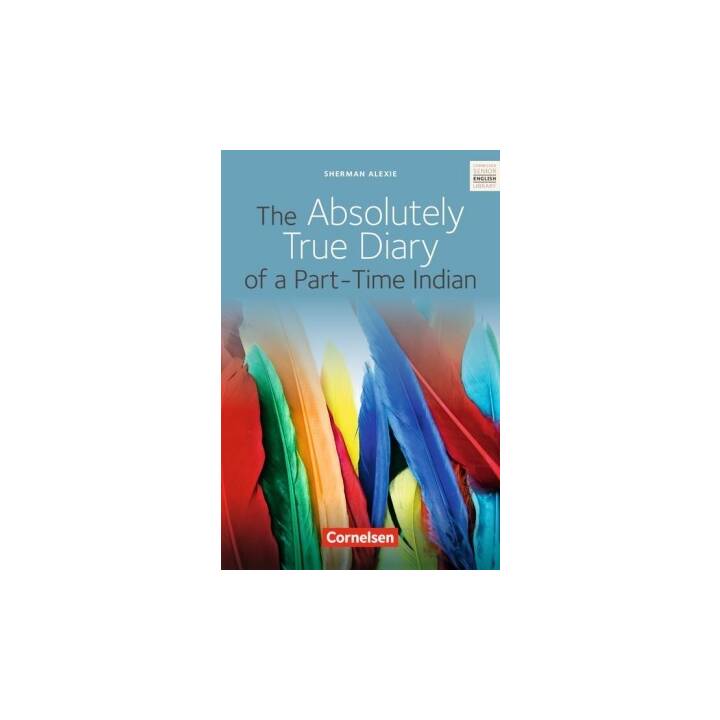 Cornelsen Senior English Library, Literatur, Ab 10. Schuljahr, The Absolutely True Diary of a Part-Time Indian, Textband mit Annotationen