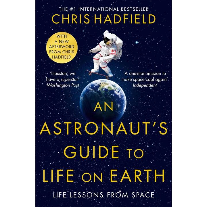 An Astronaut's Guide to Life on Earth