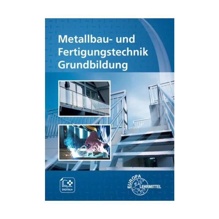 Metallbau- und Fertigungstechnik Grundbildung